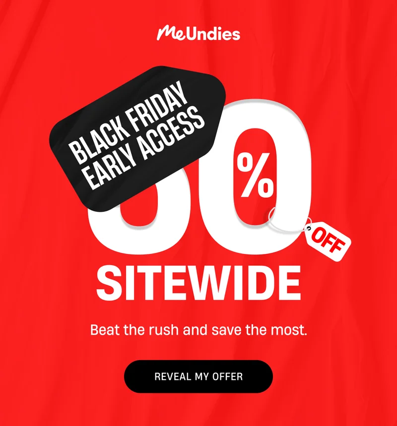 MeUndies | Black Friday Early Access | ??% Sitewide | Reveal My Offer
