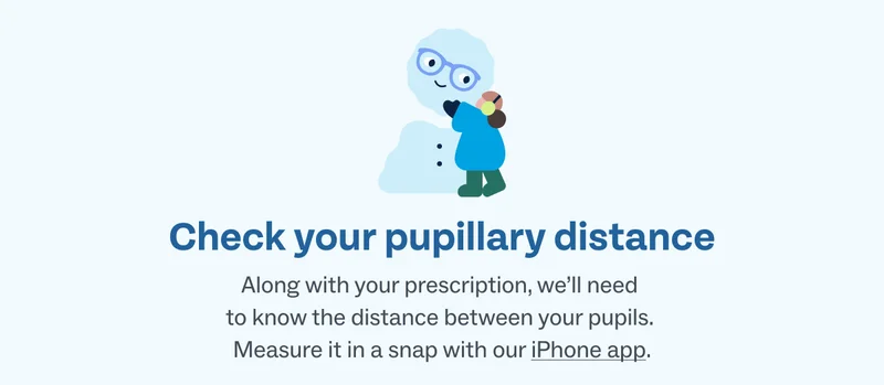 Check your pupillary distance Check your pupillary distance