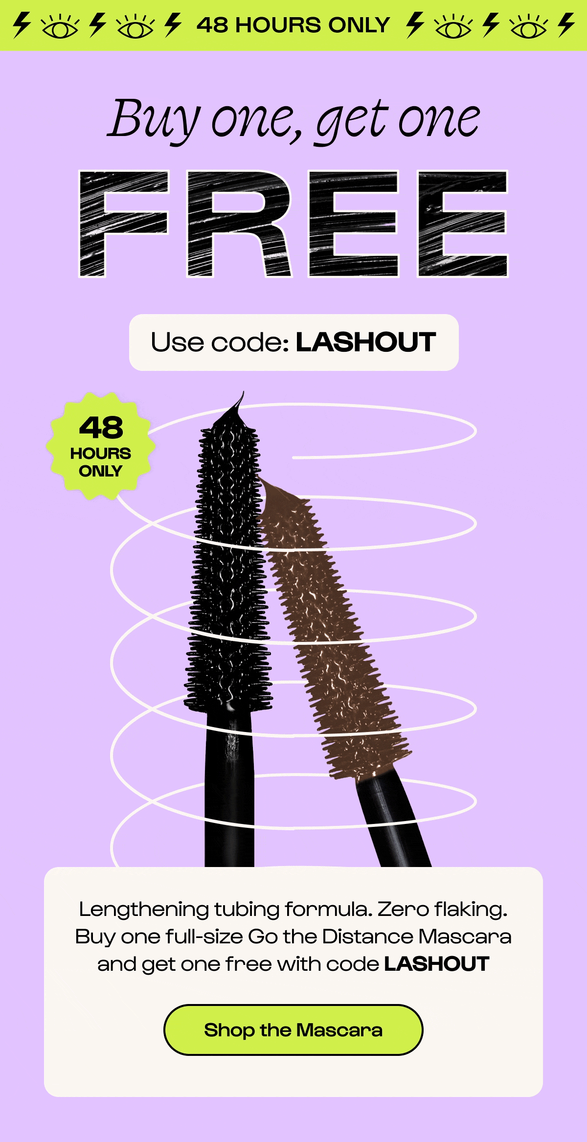 Use code LASHOUT