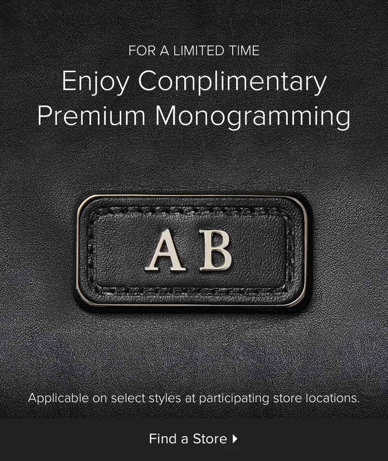 For a Limited Time: Enjoy Complimentary Premium Monogramming