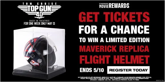 TOP GUN 40TH ANNIVERSARY | GET TICKETS FOR A CHANCE TO WIN A LIMITED EDITION MAVERICK REPLICA FLIGHT HELMET | ENDS 5/10 | REGISTER TODAY >