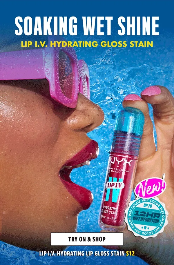 SOAKING WET SHINE! NEW LIP I.V. HYDRATING GLOSS STAIN