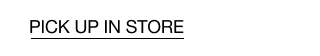 Pick up in store