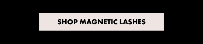Button with text: Shop Magnetic Lashes