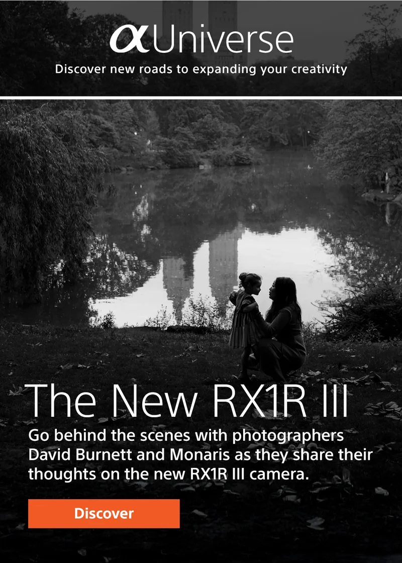 Alpha Universe | Discover new roads to expanding your creativity | The new RX1R III Go behind the scenes with photographers David Burnett and Monaris as they share their thoughts on the new RX1R III camera. Discover
