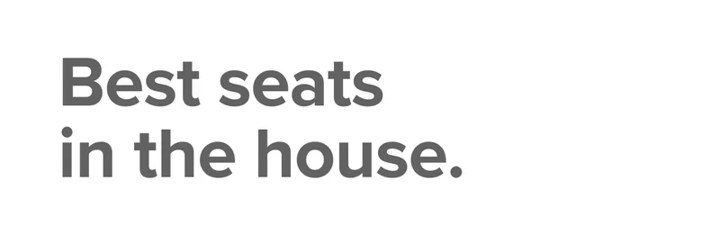 Best seats in the house.