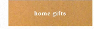 home gifts