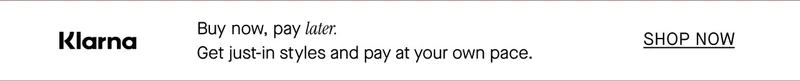 Klarna - Buy now, pay later.