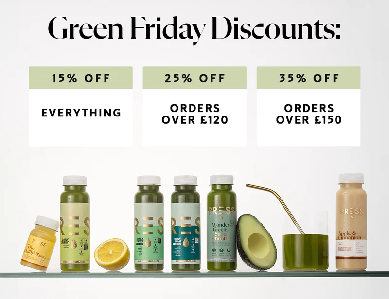 Green Friday Discounts: → 15% off everything for → 25% off orders over £120 → 35% off orders over £150