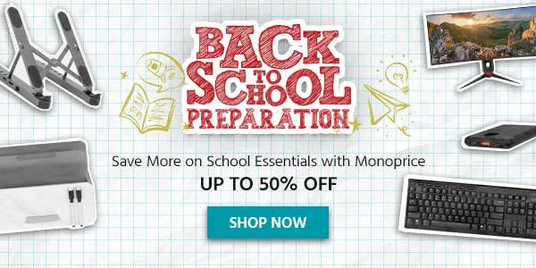 Back To School Preparation Save More On School Essentials With Monoprice