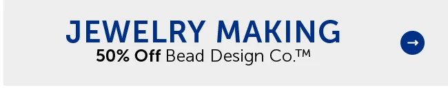Jewelry Making - 50% Off Bead Design Co.™