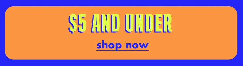 Shop $5 and under