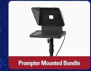Prompter Mounted Bundle