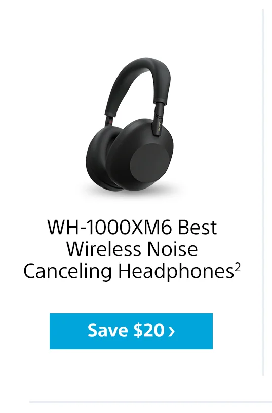 WH-1000XM6 Best Wireless Noise Canceling Headphones2 | Save $20>