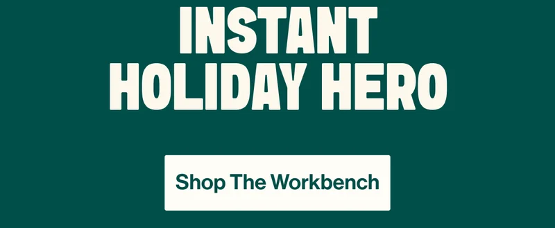 The Workbench = Instant Holiday Hero. Save over $95! Shop The Workbench