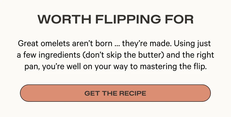 WORTH FLIPPING FOR - GET THE RECIPE