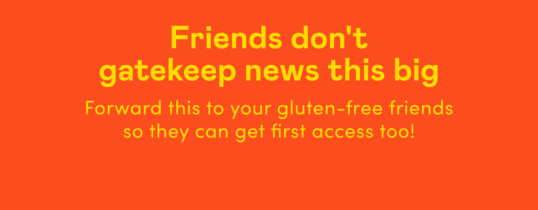 Friends don't let friends have tummy aches