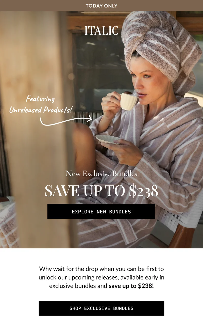 ITALIC | Featuring Unreleased Products!  New Exclusive Bundles SAVE UP TO $238 EXPLORE NEW BUNDLES
