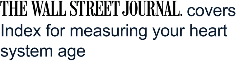 THE WALL STREET JOURNAL. covers Index for measuring your heart system age