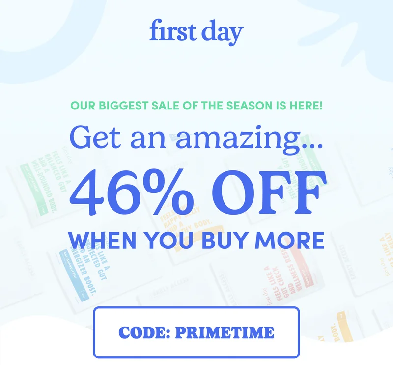 Get an amazing 46% OFF when you buy more. Use code PRIMETIME