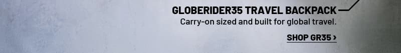 GlobeRider35 Travel Backpack SHOP >