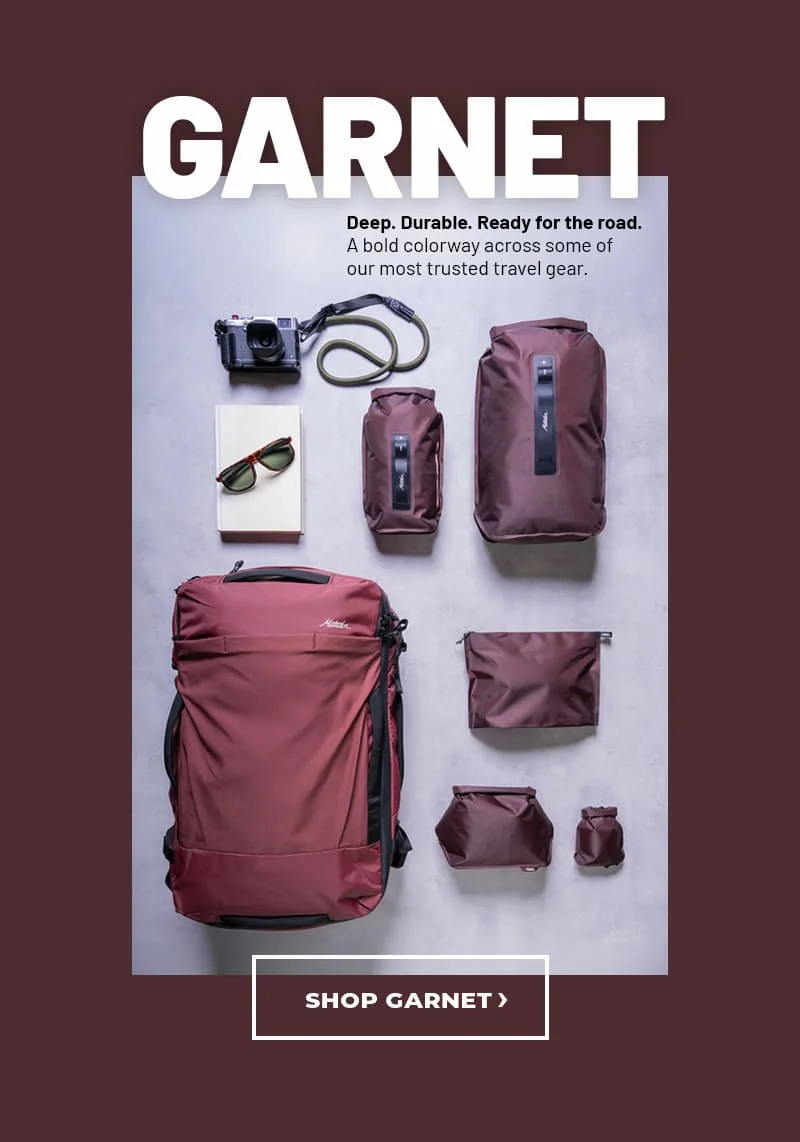 Garnet. Deep Durable. Ready for the road. A bold colorway across some of our most trusted travel gear. SHOP GARNET>