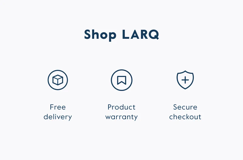 Shop LARQ! Free delivery over a minimum spend.