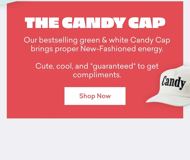 The Candy Cap – for the style-obsessed.  Our bestselling green & white Candy Cap brings proper New-Fashioned energy.  Cute, cool, and&nbsp;guaranteed&nbsp;to get compliments.