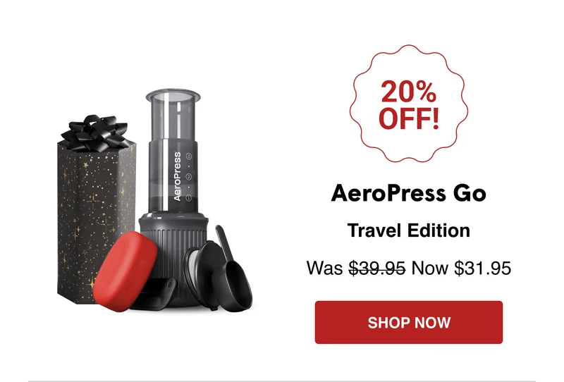 AeroPress Go - 20% OFF - SHOP NOW