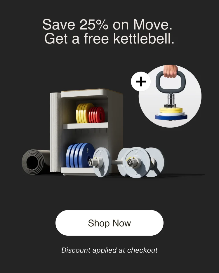 Save 25% on Move and get a free kettlebell.