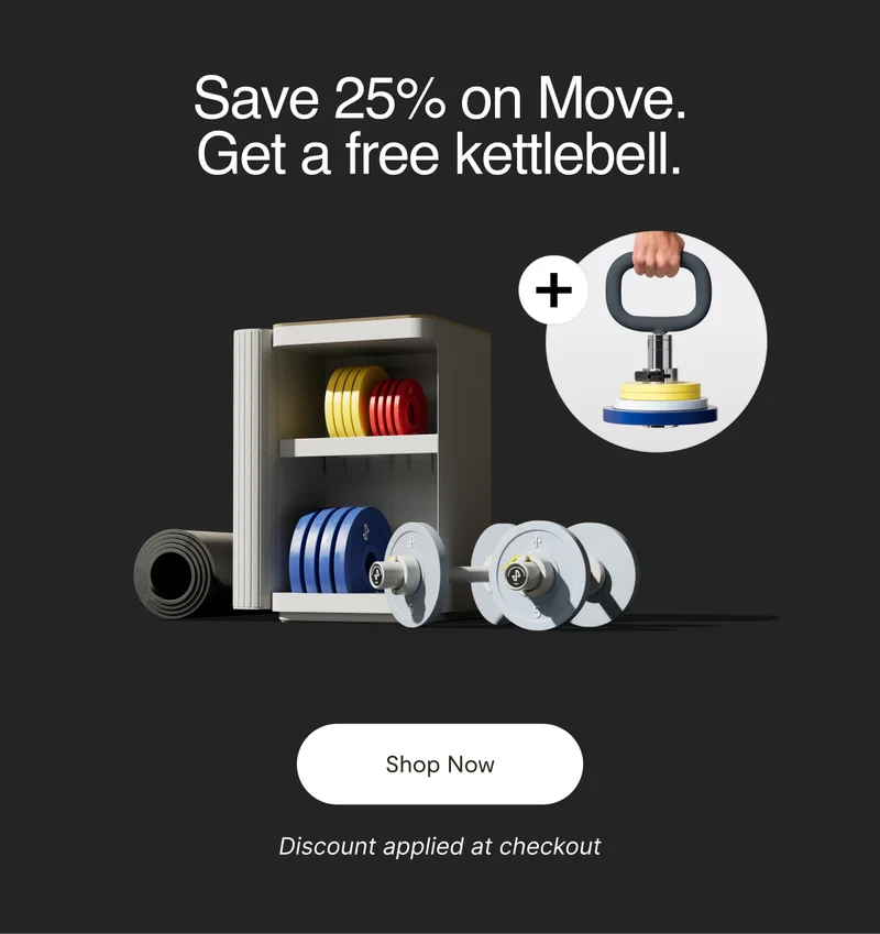 Save 25% on Move and get a free kettlebell.