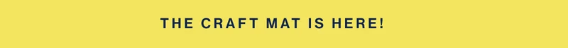 The Craft Mat is here!
