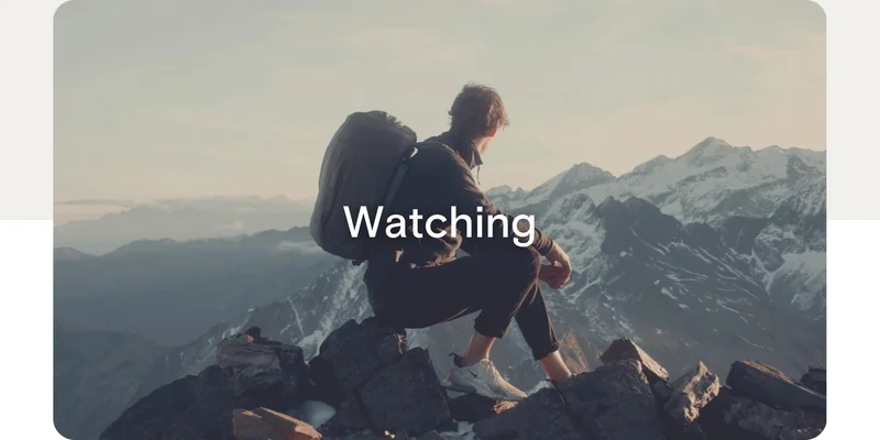 Watching