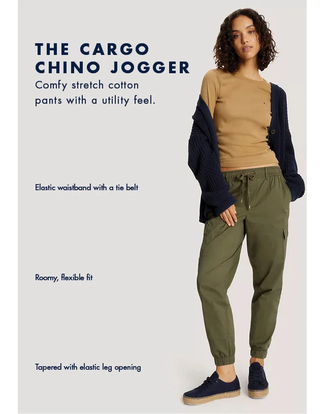 The cargo jogger                                            Comfy stretch cotton pants with a utility feel.