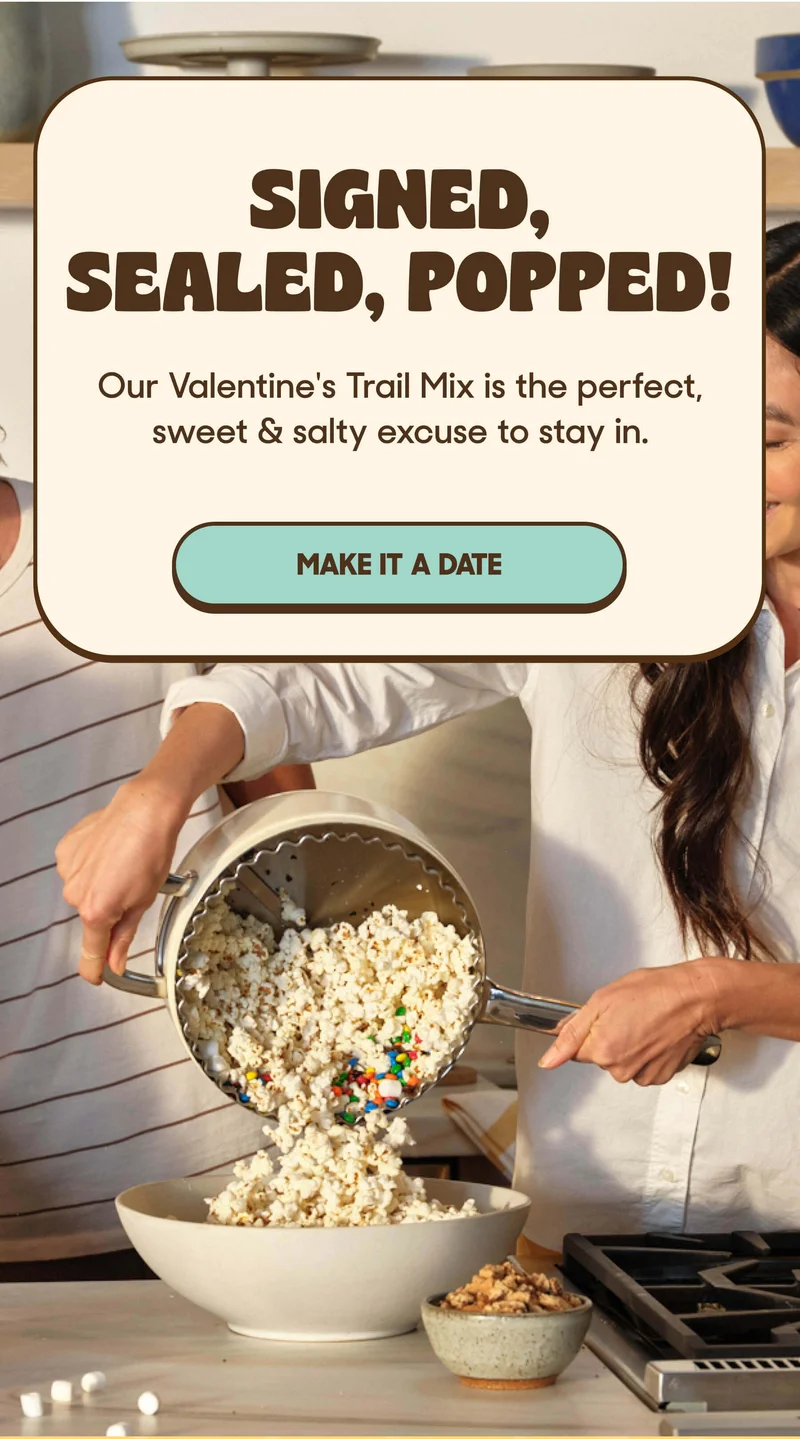 Signed, Sealed, POPPED! Our Valentine's Trail Mix is the perfect, sweet & salty excuse to stay in. MAKE IT A DATE