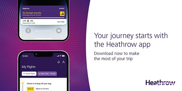 Your journey starts with the Heathrow app | Download now to make the most of your trip