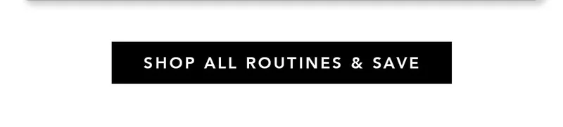 Shop All Routines & Save