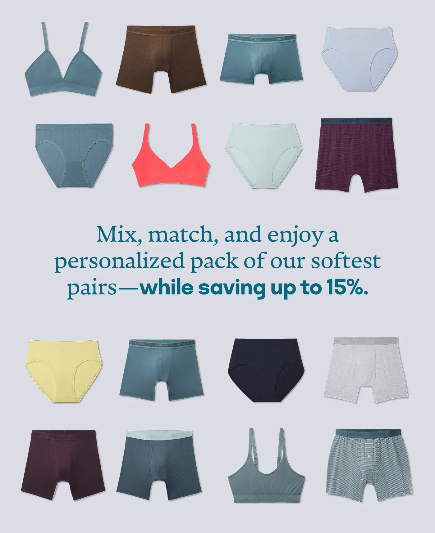 Mix, match, and enjoy a personalized pack of our softest pairs—while saving up to 15%.