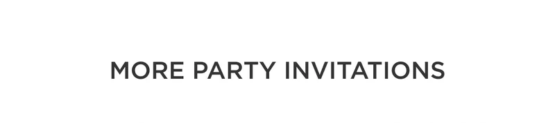 More Party Invitations