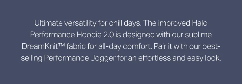 Ultimate versatility for chill days.