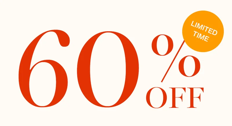60% off. Limited time only.