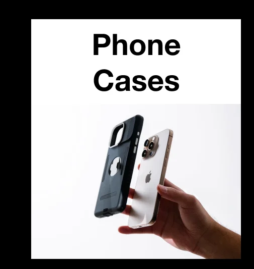 Phone Cases