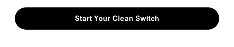 Start your clean switch