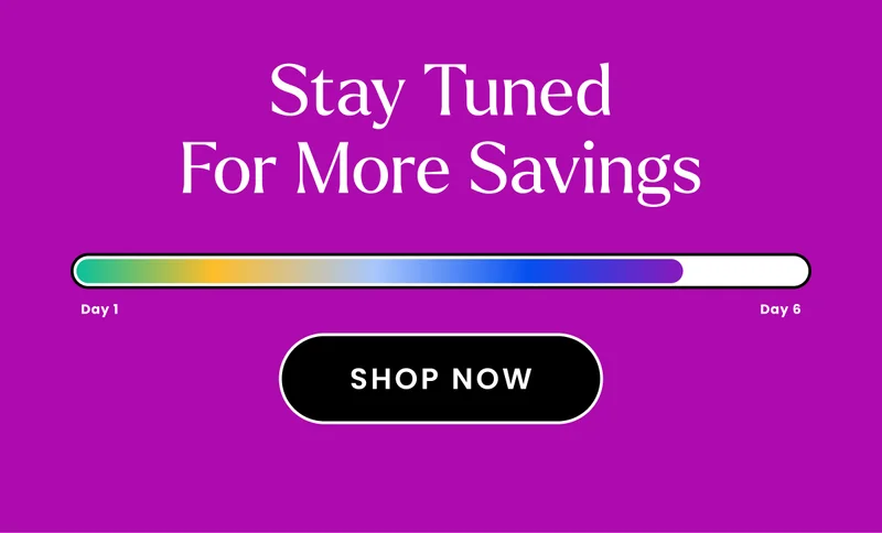 Stay Tuned For More Savings