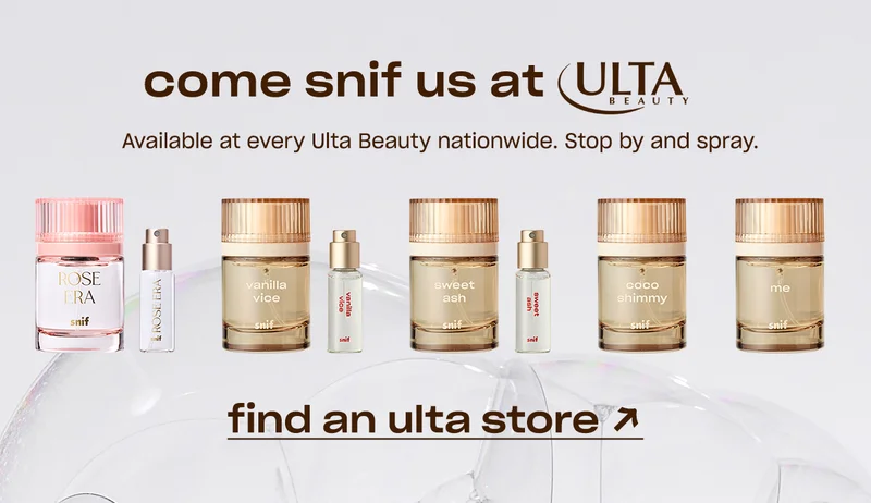 come snif us at Ulta Beauty. Available at every Ulta Beauty nationwide. Stop by and spray