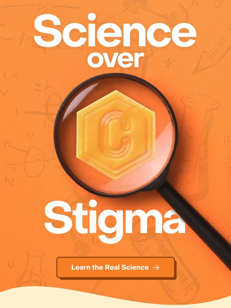 Science over Stigma. Learn the Real Science.