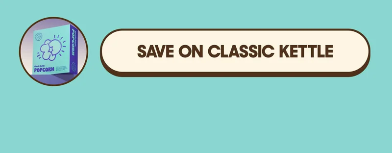 SAVE ON CLASSIC KETTLE