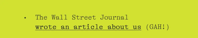 THE WALL STREET JOURNAL WROTE AN ARTICLE ABOUT US