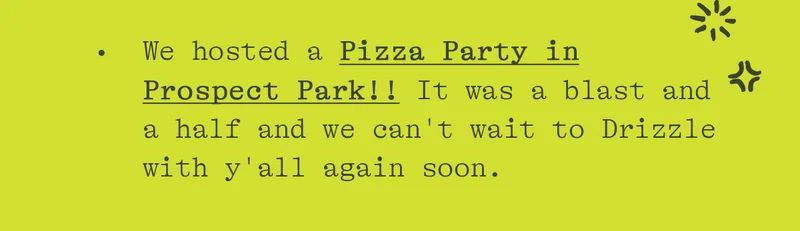 WE HOSTED A PIZZA PARTY IN PROSPECT PARK!