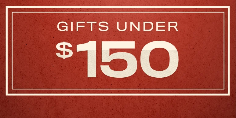 Gifts Under $150